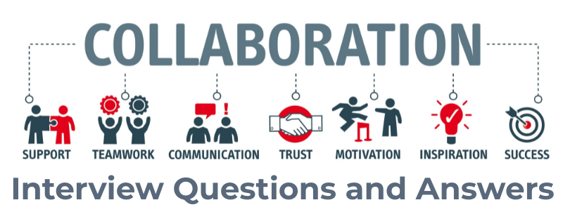 Collaboration Interview Questions and Answers