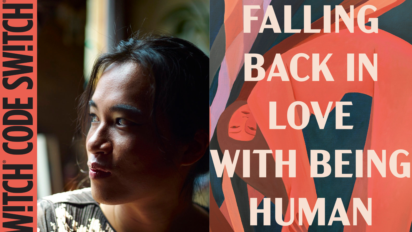 Author Kai Cheng Thom talks her new book ‘Falling Back In Love With Being Human’ : Code Switch : NPR